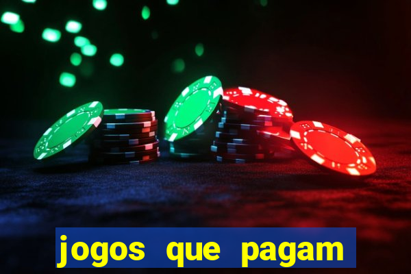 jogos que pagam dinheiro para jogar